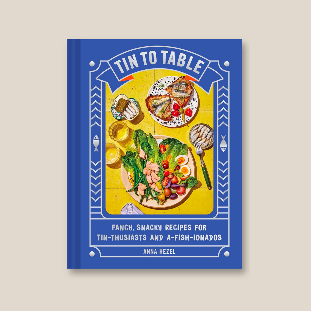 Tin to Table: Fancy, Snacky Recipes for Tin-thusiasts and A-fish-ionados