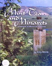 Mint Tea And Minarets A Banquet Of Moroccan Memories By Kitty Morse - The Spanish Table