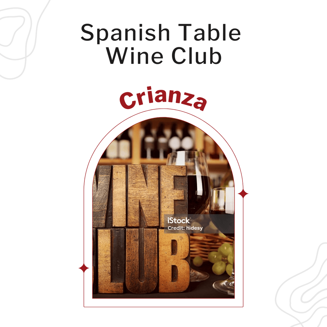 Crianza Monthly Wine Club - The Spanish Table