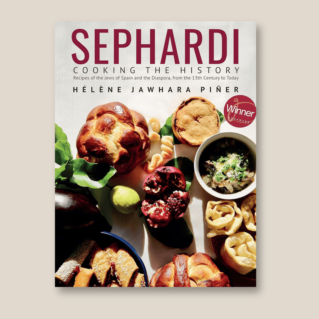 Sephardi: Cooking the History. Recipes of the Jews of Spain and the Diaspora, by Helene Jawhara Piñe - The Spanish Table